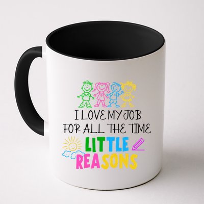 I Love My Job For All The Time Little Reasons Coffee Mug