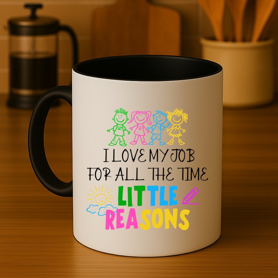 I Love My Job For All The Time Little Reasons Mug