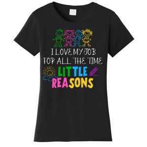 I Love My Job For All The Time Little Reasons Women's T-Shirt