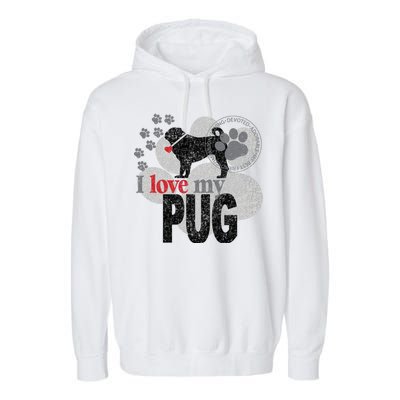 I Love My Pug - Dog Garment-Dyed Fleece Hoodie