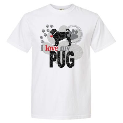 I Love My Pug - Dog Garment-Dyed Heavyweight T-Shirt