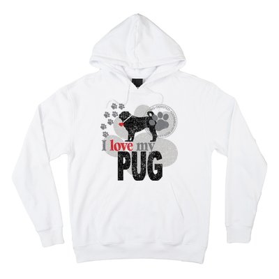 I Love My Pug - Dog Hoodie