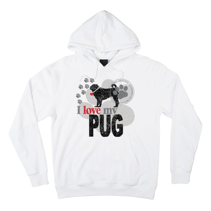 I Love My Pug - Dog Hoodie