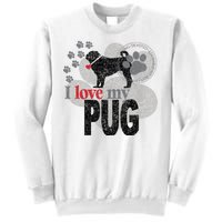 I Love My Pug - Dog Sweatshirt