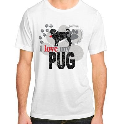 I Love My Pug - Dog Adult ChromaSoft Performance T-Shirt