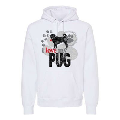 I Love My Pug - Dog Premium Hoodie