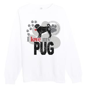 I Love My Pug - Dog Premium Crewneck Sweatshirt