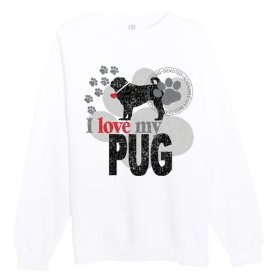 I Love My Pug - Dog Premium Crewneck Sweatshirt