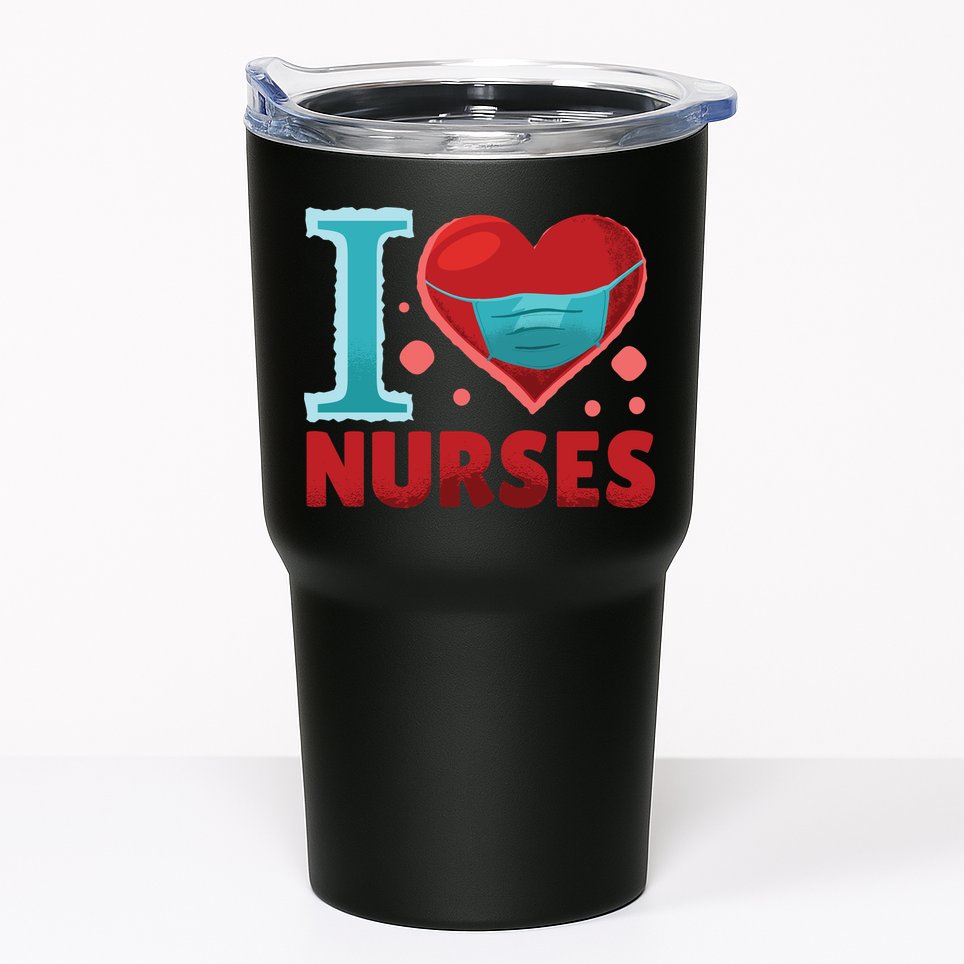 I Love Nurses Tumbler