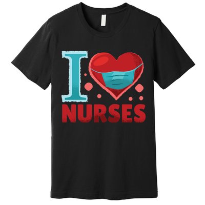 I Love Nurses Premium T-Shirt