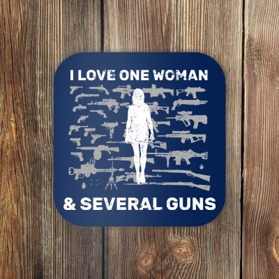 I Love One Woman and Several Guns Coaster