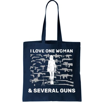 I Love One Woman and Several Guns Tote Bag