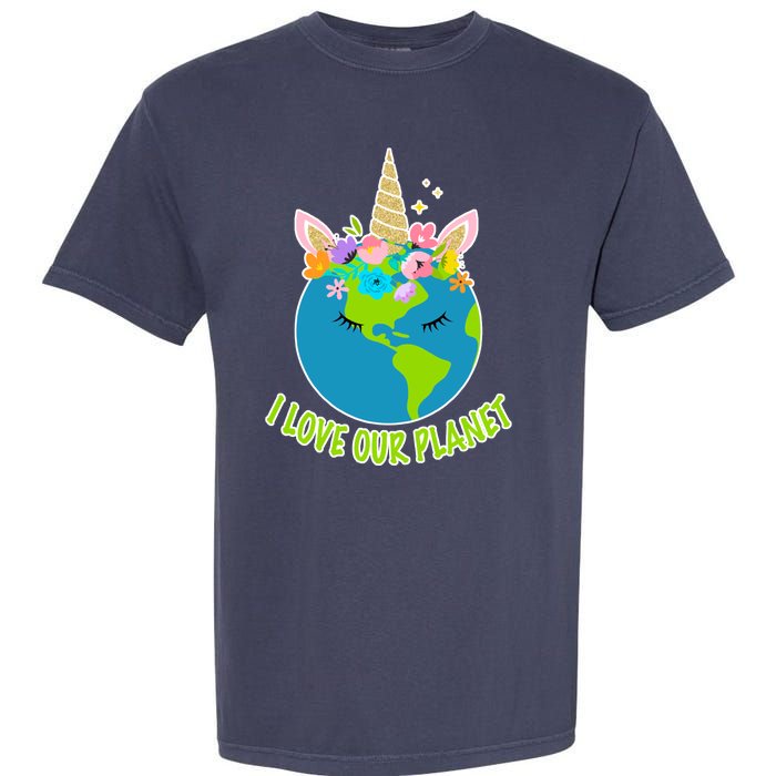 I Love Our Planet Earth Day Love Garment-Dyed Heavyweight T-Shirt