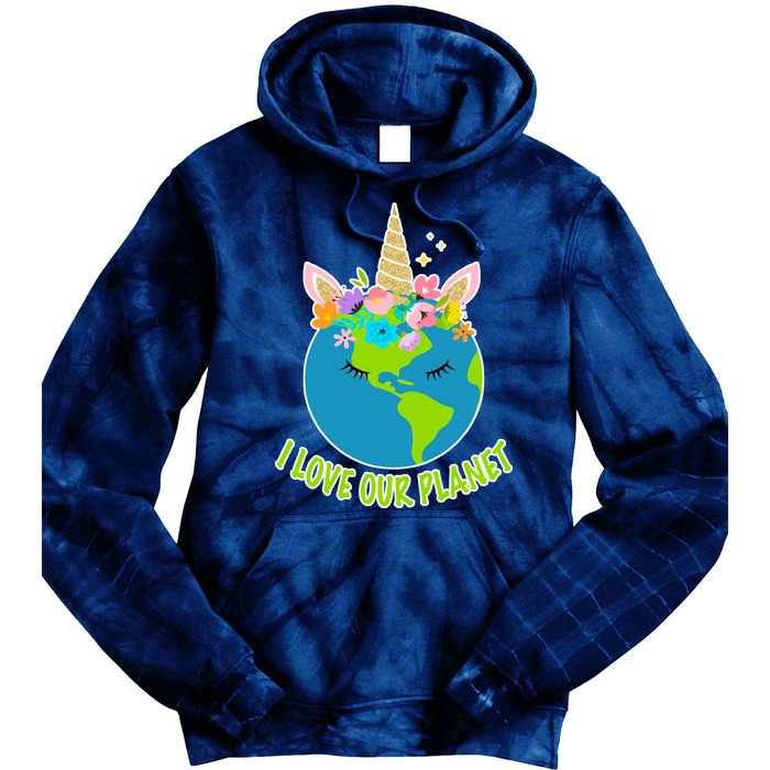 I Love Our Planet Earth Day Love Tie Dye Hoodie