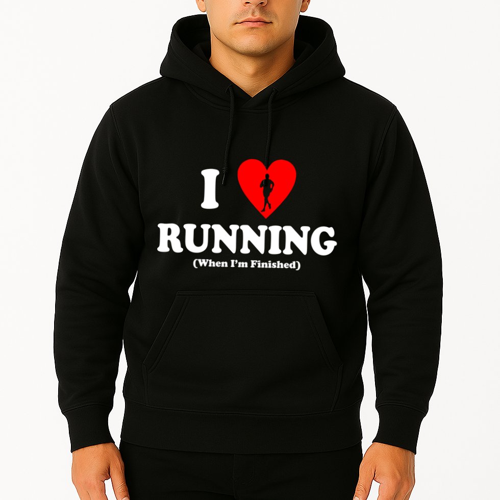 I Love Running When I'm Finished Hoodie