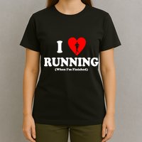 I Love Running When I'm Finished T-Shirt