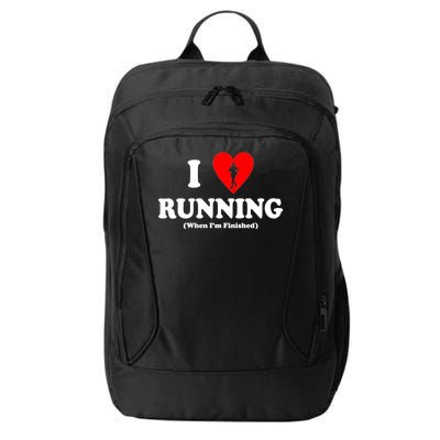 I Love Running When I'm Finished City Backpack