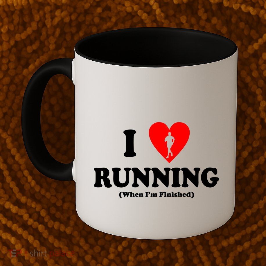 I Love Running When I'm Finished Mug