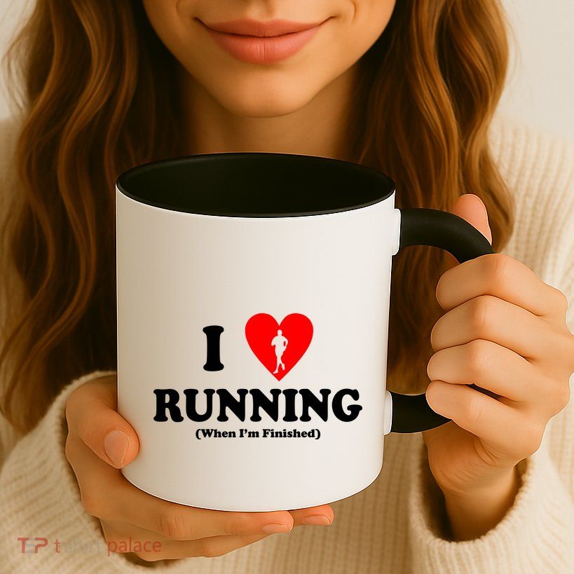 I Love Running When I'm Finished Mug