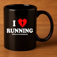 I Love Running When I'm Finished 11oz C Handle Ceramic Mug