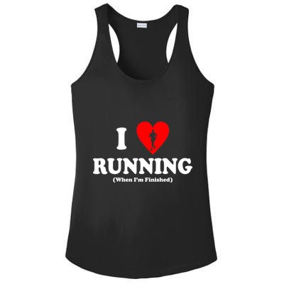 I Love Running When I'm Finished Ladies PosiCharge Competitor Racerback Tank