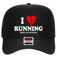 I Love Running When I'm Finished Trucker Hat