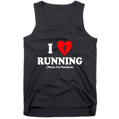 I Love Running When I'm Finished Tank Top