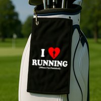 I Love Running When I'm Finished Golf Towel