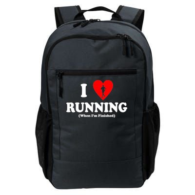 I Love Running When I'm Finished Daily Commute Backpack