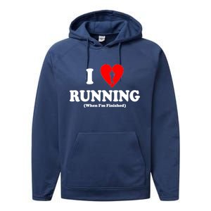 I Love Running When I'm Finished Performance Fleece Hoodie