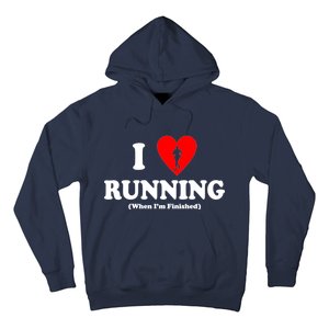 I Love Running When I'm Finished Hoodie