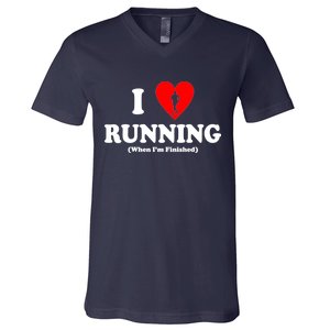 I Love Running When I'm Finished V-Neck T-Shirt