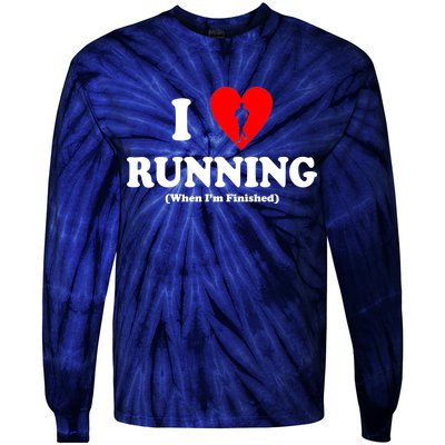 I Love Running When I'm Finished Tie-Dye Long Sleeve Shirt