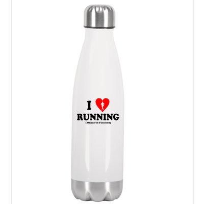 I Love Running When I'm Finished Stainless Steel Insulated Water Bottle