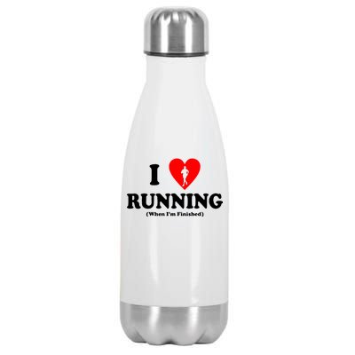 I Love Running When I'm Finished Stainless Steel Insulated Water Bottle