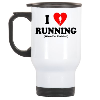 I Love Running When I'm Finished Stainless Steel Travel Mug