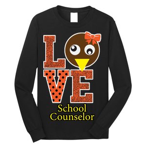 I Love School Counselor Turkeys Thanksgiving Long Sleeve Shirt