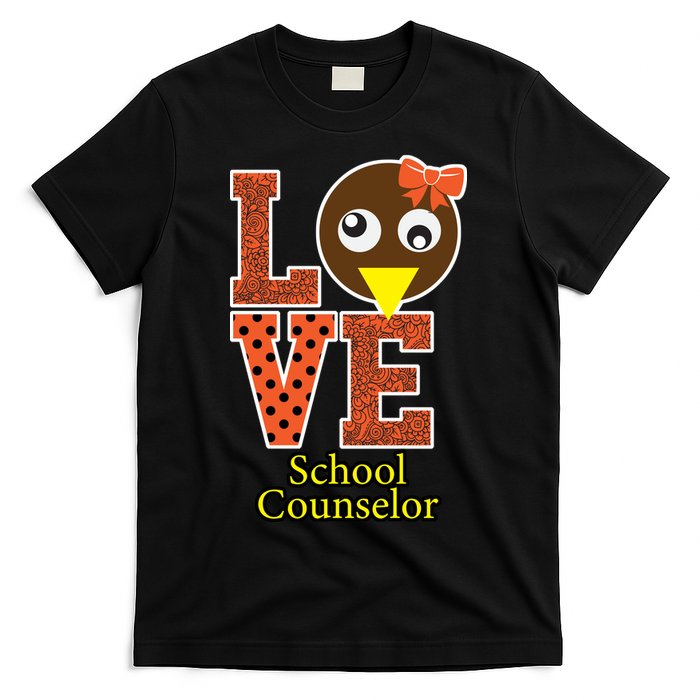 I Love School Counselor Turkeys Thanksgiving T-Shirt