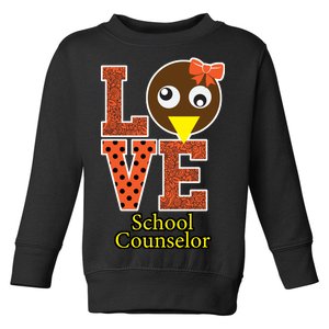 I Love School Counselor Turkeys Thanksgiving Toddler Sweatshirt