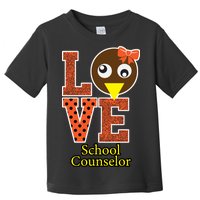 I Love School Counselor Turkeys Thanksgiving Toddler T-Shirt