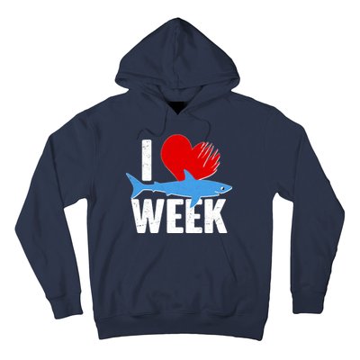 I Love Shark Week Hoodie