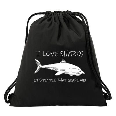 I Love Sharks It's People That Scare Me Drawstring Bag