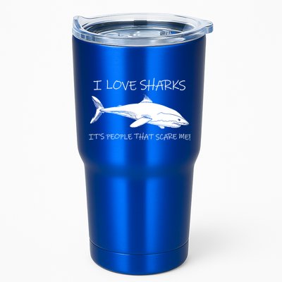 I Love Sharks It's People That Scare Me Tumbler