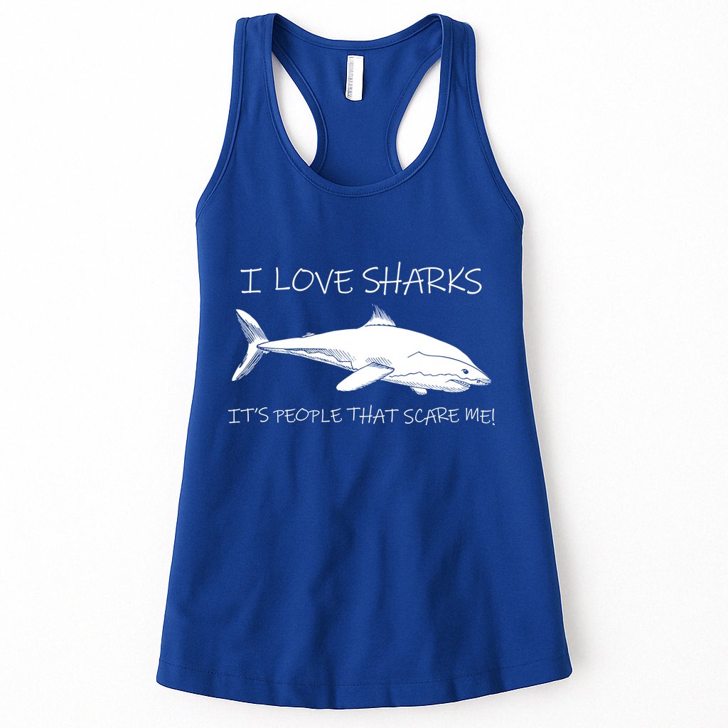 I Love Sharks It's People That Scare Me Womens Tank Top