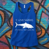 I Love Sharks It's People That Scare Me Womens Tank Top