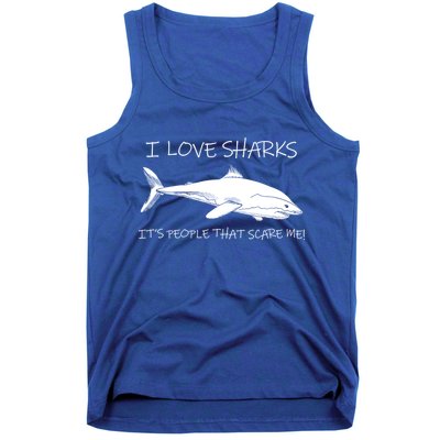 I Love Sharks It's People That Scare Me Tank Top