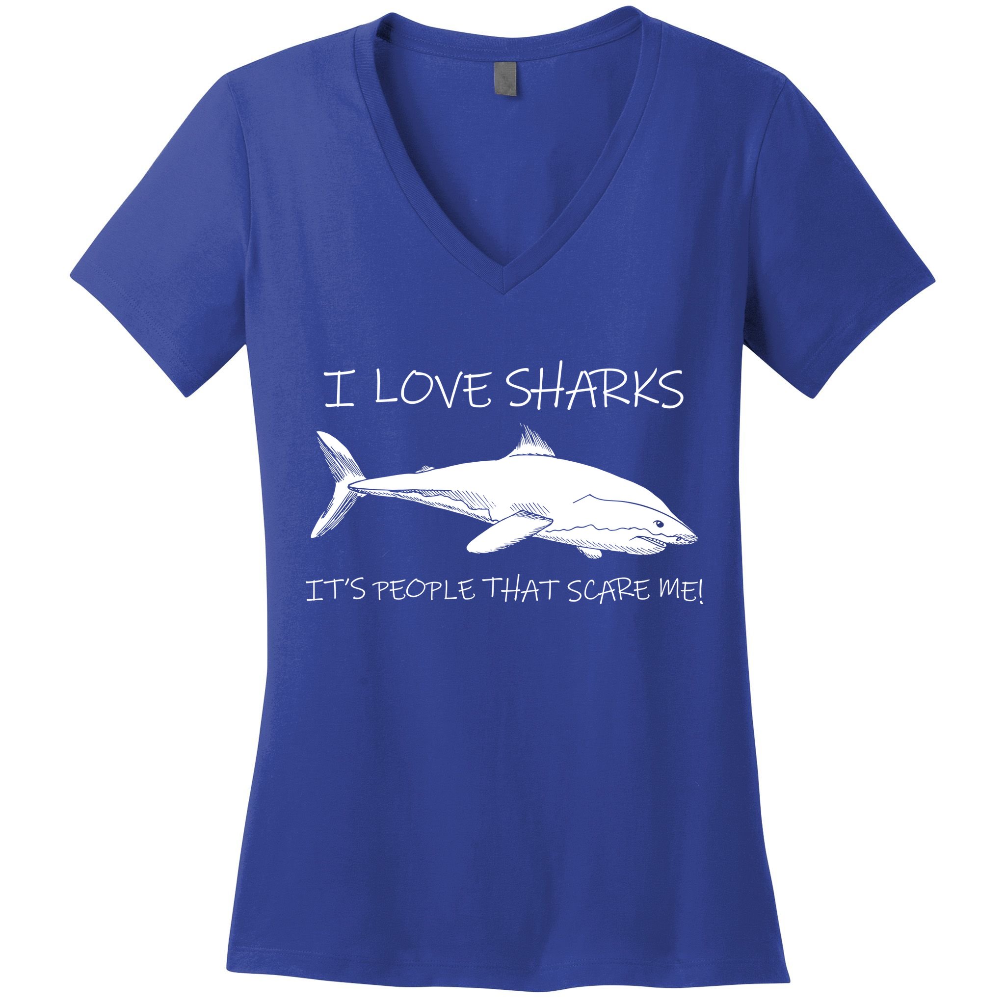 I Love Sharks It's People That Scare Me Women's V-Neck T-Shirt