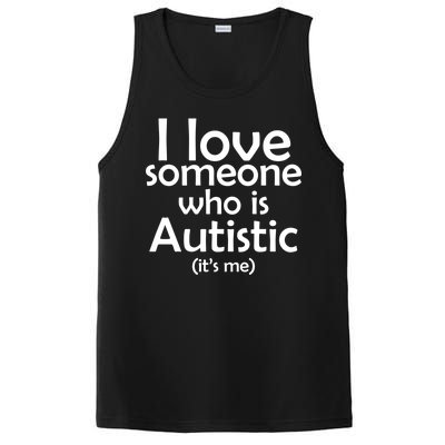 I Love Someone Who Autistic (It's me) PosiCharge Competitor Tank