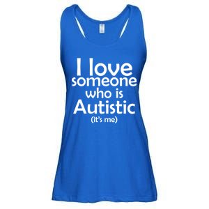 I Love Someone Who Autistic (It's me) Ladies Essential Flowy Tank