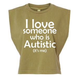 I Love Someone Who Autistic (It's me) Garment-Dyed Women's Muscle Tee